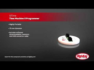 SiTIME Time Machine II Programmer | Digi-Key Daily