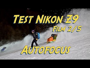 Nikon Z9 part 2/5 test Autofocus