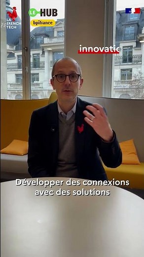 BPIfrance le Hub choisit la French Tech