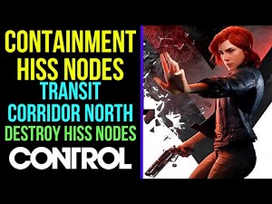 Control Containment Hiss Nodes Transit Corridor North | MP Trophy