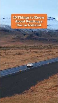 10 Key Things to Know About Renting a Car in Iceland