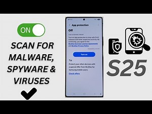 🛡️ How to Scan for Malware, Spyware & Viruses on Samsung Galaxy S25/S25+/Ultra 🔍