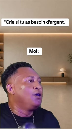 Je vais crier de toutes mes forces #besoin #argent #manifestation #cri #Meme
