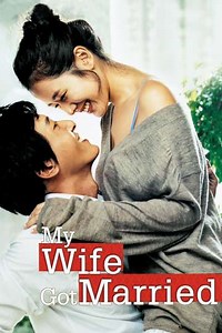 My Wife Got Married - Movie