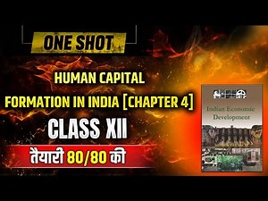 Human Capital Formation in India: One Shot Video for Class 12 Students