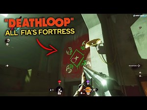 DeathLoop - Search Fia's Fortress - All Fortress Locations