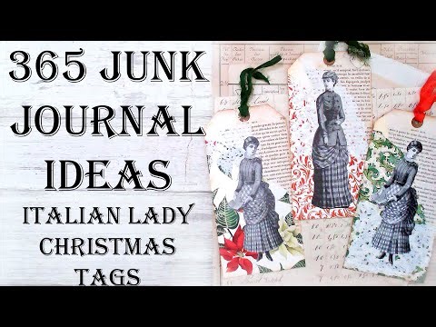 DIY Junk Journal Ephemera Tutorial Italian Lady Christmas Tags Pockets Cards NEW 365 Ideas Paper