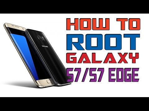 How To Root Galaxy S7 & S7 Edge!