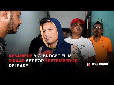 Assamese Big-Budget Film Sikaar Set for September 20 Release