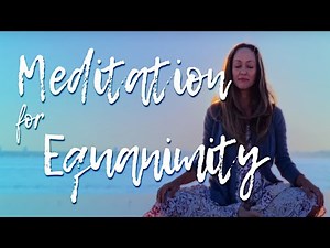 Day 2 — Meditation for Equanimity — 30 Days of Mindfulness