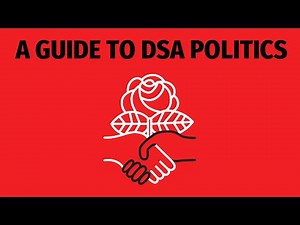 A Guide to DSA Politics