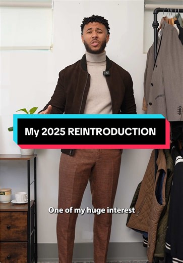 My 2025 Reintroduction: Men's Fashion and Lifestyle