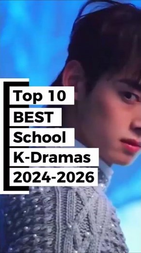 Top 10 BEST School K-Dramas 2024-2026 You MUST Watch Right Now!
