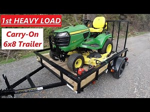 Carry-On Utility Trailer - 1st Heavy Load - Hauling John Deere X750 Diesel Garden Tractor