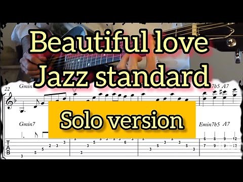 Beautiful love/Complete jazz guitar solo arrangement #14