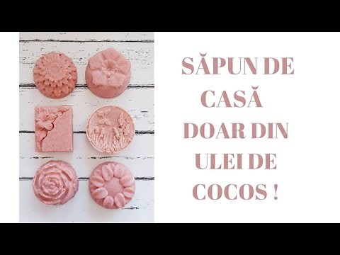 Cea mai SIMPLA reteta de SAPUN de casa ! - DOAR DIN ULEI DE COCOS/ 100 % COCONUT SOAP RECIPE