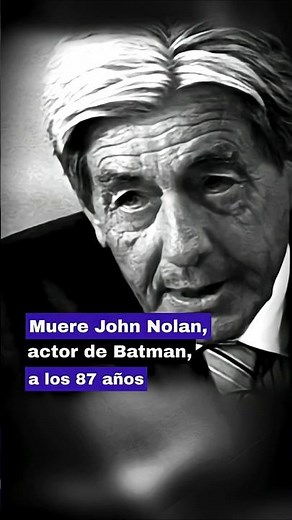 😞John Nolan, Batman actor, dies at 87