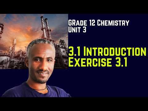 Grade 12 Chemistry Unit 3: 3.1 Introduction & Exercise 3.1 | Saquama