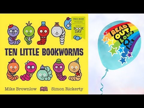 TEN LITTLE BOOKWORMS ⭐️🌈 📚 Read Out Loud 4 Me!