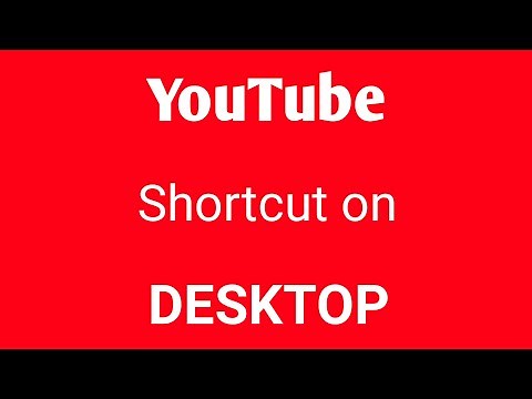 How to Create YouTube Shortcut Icon on Desktop