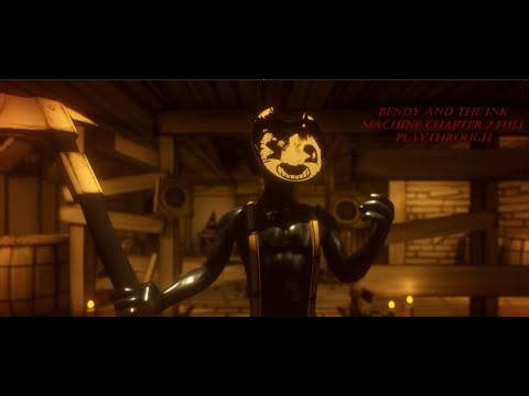 Bendy and The Ink Machine Chaprter 2 - Full Playthrough