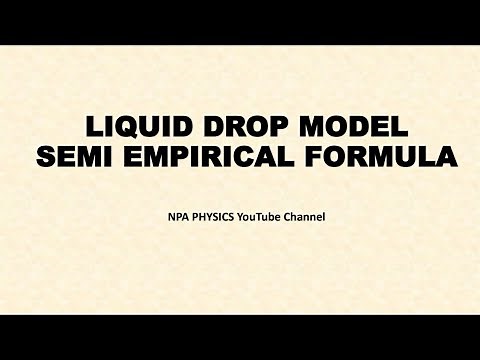 Liquid Drop Model / Semi Empirical Mass Formula / Weizacker Mass formula