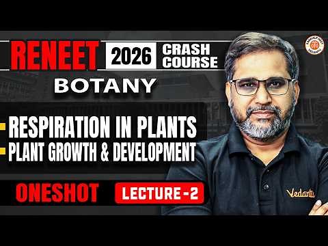 Respiration in Plants + Plant Growth & Development | Re NEET 2026 | Botany Lecture 2 | Tarun Sir