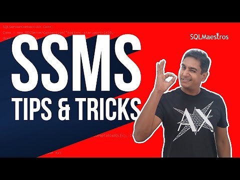 SQL Server Management Studio Tips & Tricks