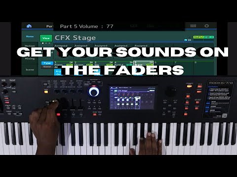YAMAHA MODX & MONTAGE KEYBOARDS|HOW TO ASSIGN SOUNDS TO FADERS