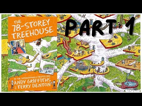 THE 78-STOREY TREEHOUSE by Andy Griffiths & Terry Denton - PART 1