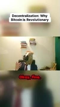 Decentralization: Why Bitcoin is Revolutionary