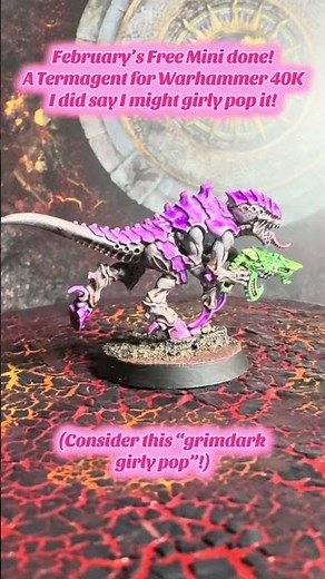 February’s mini of the month finished - a Termagant for Warhammer 40K