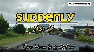 Suddenly Song by: Billy Ocean Cover Version With Lyrics Music Used Ctto: Perform by: LowkeyBand ft. Joshua #natureview #soundstrip #roadtrip Locations: Wilayah Persekutuan Labuan Malaysia "Nature has its own music if you listen carefully" 🌸🌼🌸🌼🌸🌼🌸🌼🌸🌼🌸🌼🌸🌼 This is for Entertaintment Only! 🖋Disclaimer📝 📣No Copyright Infringement Intended♡ I Do Not Own The Music In This Video. All Rights belong to the owner|music writer|composer. 📌📋Copyright Disclaimer Under Section 107 of the Copy