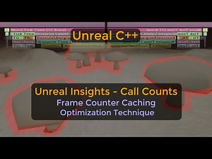 Frame Counter Caching Optimization Technique - Insights Part 3 - UE C++ Tutorial