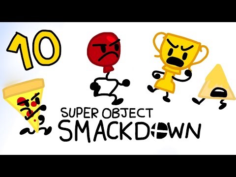 BFPA 10: Super Object Smackdown (READ DESCRIPTION)