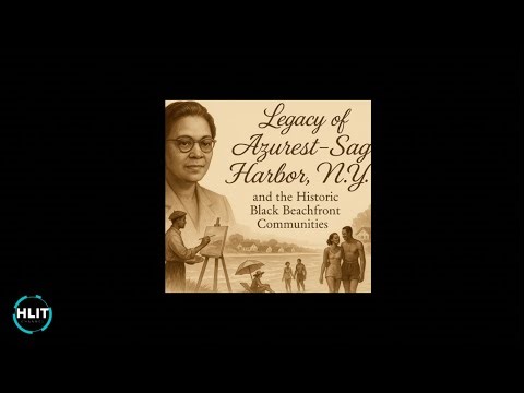 The Legacy of Sag Harbor’s Historic Black Beachfront Communities