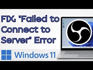 How to Fix OBS "Failed to Connect to Server" Error