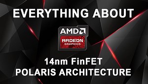 AMD’s 14nm FinFET Polaris GPU Architecture Explained | Digit