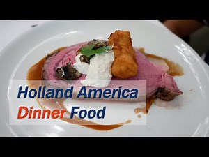 Holland America Dinner Food Tour & Menus at Main Dining Room (Nieuw Statendam)