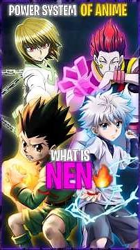 What is NEN 🔥- POWER SYSTEM OF ANIME | HXH | P1 #shorts #anime