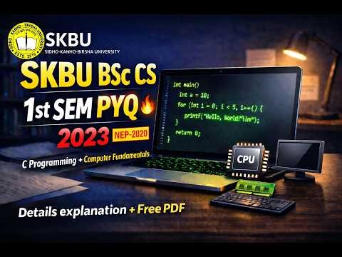 PYQ-2023(NEP-2020) | SKBU BSc Computer Science 1st Semester🔥 C Programming & Computer Fundamentals