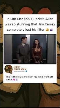 In Liar Liar (1997), Krista Allen was so fine, Jim Carrey's intrusive thoughts took full control