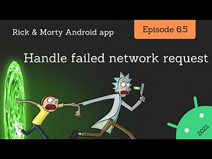 2021 Android Guide: Handle failed network request