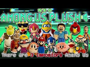 NEO: AMONG US - PLUSH VERSION: 4