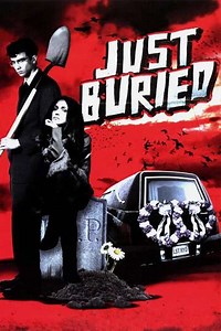 Just Buried (2007) - Movie