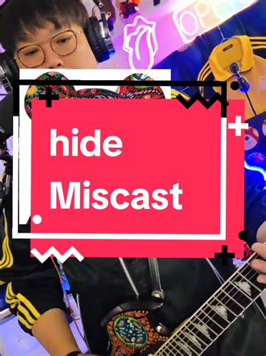 #hide #miscast #guitar @Hazuki0928