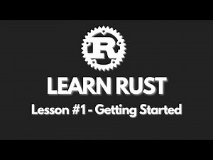 Learn Rust Easily - Lesson 1 - Hello World