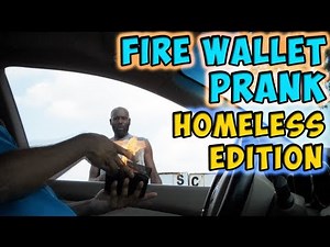 Burning Wallet Homeless Prank