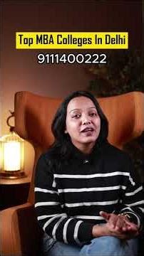 Top MBA Colleges In Delhi #mba