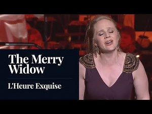 LEHAR : The Merry Widow "L'Heure Exquise" (D'Oustac/ Do) [HD]